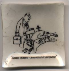 Dad didn't say exactly what happened at Allied. He just kept this ash tray on his desk. It seemed to explain things.